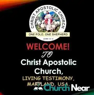 Christ Apostolic Church - Living Testimony - Capitol Heights